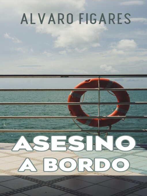Title details for Asesino a Bordo by Alvaro Figares - Available